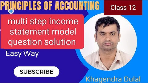 multi step income statement #accountancy #class12 #easy  #model #question #2078 @Dulal.Khagendra