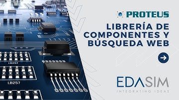 Proteus: Librería de componentes y búsqueda en la web [Español]