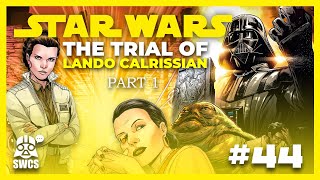 Star Wars #44 | THE TRIAL OF LANDO CALRISSIAN #1 | Star Wars Comics Story (CANON) 2024