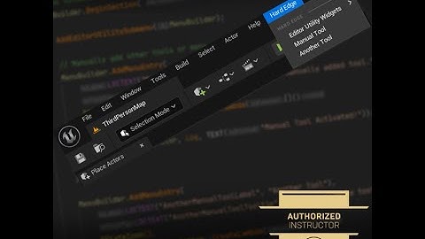 Creating Editor Custom Menus for Unreal Engine