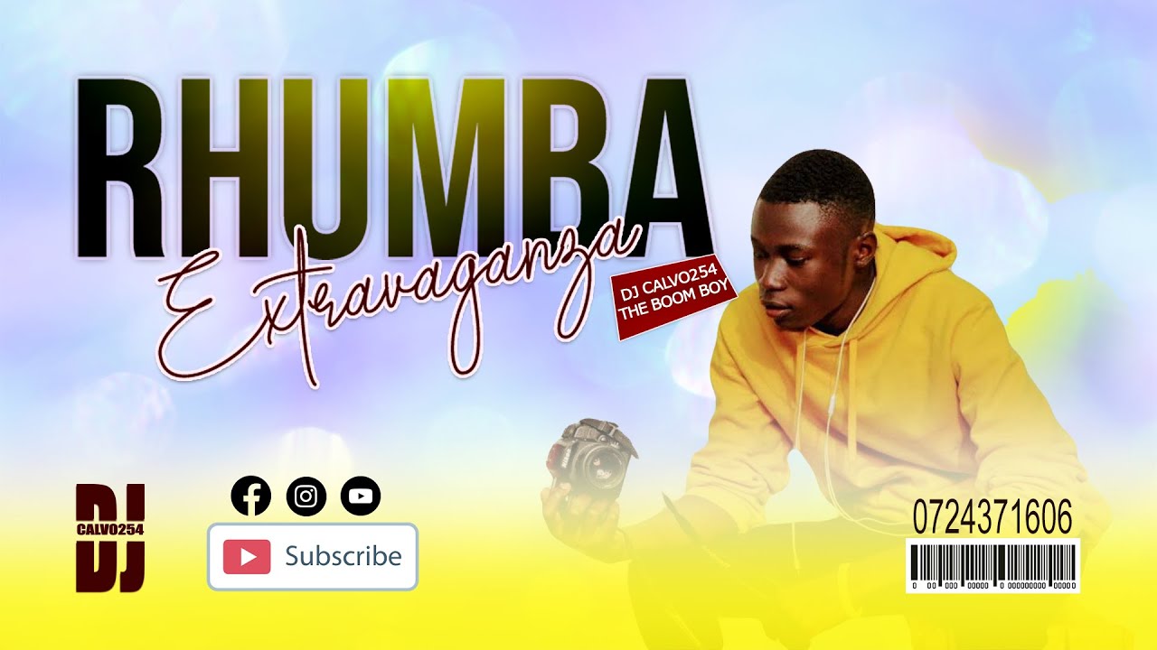 RHUMBA MIX 2022 STREET VIBE MIXTAPE Vol 1. Dj Calvo254 ( FERE GOLLA