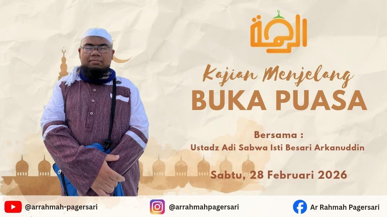 🔴 LIVE | Kajian Menjelang Buka Puasa 11 Ramadhan 1447H - Ust. Adi Sabwa Isti Besari Arkanuddin