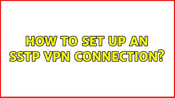 Ubuntu: How to set up an sstp vpn connection? (2 Solutions!!)