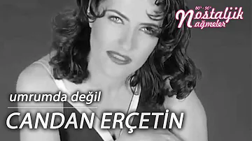 Umrumda Değil - Candan Erçetin 1995 / Nostaljik Nağmeler