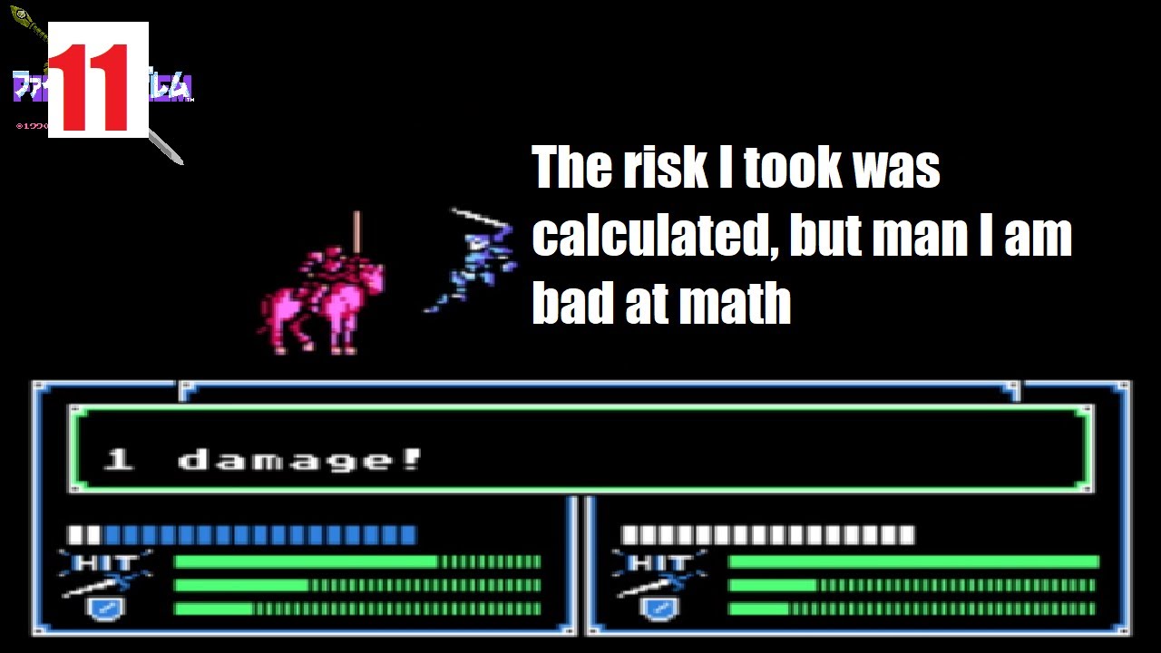 Ah. One Damage.: FE1 Soul Link Episode 11