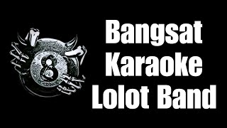 Karaoke Bangsat - Lolot Band 