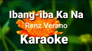 Ibang-iba Ka Na ( karaoke ) - Renz Verano