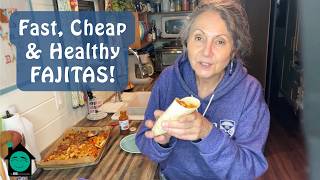Easy, Cheap & Healthy Fajitas!