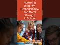 Character Education: Teaching Values That Shape Generations