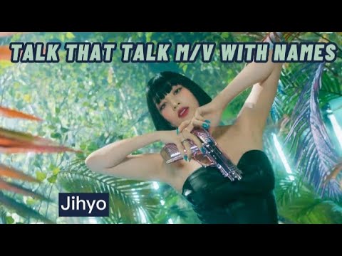 Twice - "Talk that Talk" M/V with names