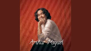 Ill Never Go - Arthur Miguel