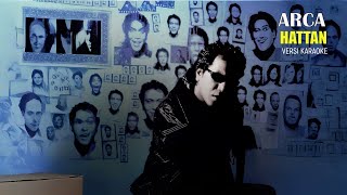 🎤Arca - Hattan (Versi Karaoke Lelaki Nada Rendah  -1 key)