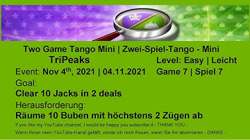 Two Game Tango Mini - TriPeaks Easy #7 | Nov 4, 2021 | Goal: Clear 10 Jacks in 2 deals