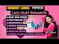 Dasi dan gincu ii pertemuan ii   dj slow dangdut  lawas  populer lagu duet romantis nonstop full