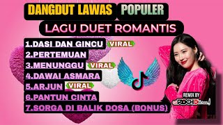 DASI DAN GINCU II PERTEMUAN II   DJ SLOW DANGDUT  LAWAS  POPULER LAGU DUET ROMANTIS NONSTOP FULL