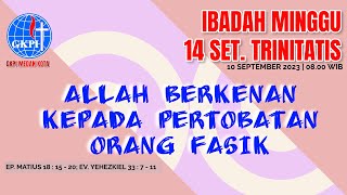 IBADAH MINGGU | 10 SEPTEMBER 2023 | GKPI RESORT MEDAN BARAT | MULIOREJO | TELAGA SARI