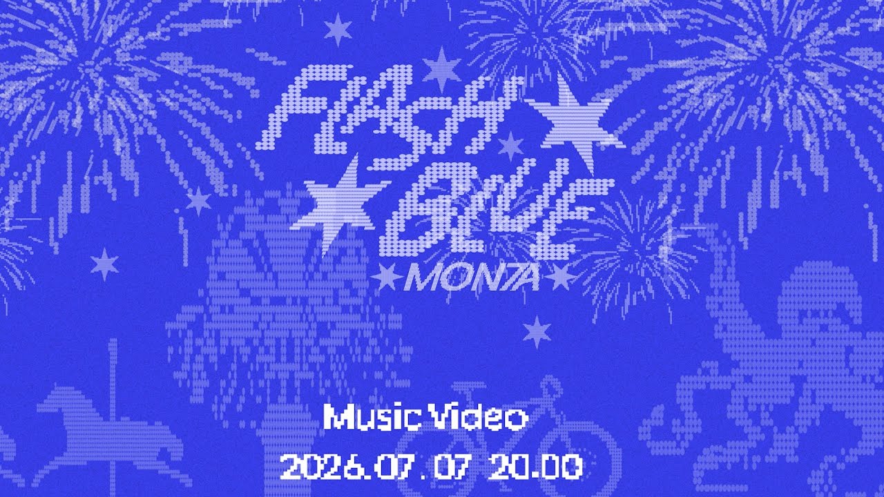 【MON7A】「FLASH BLUE」（MV Teaser）