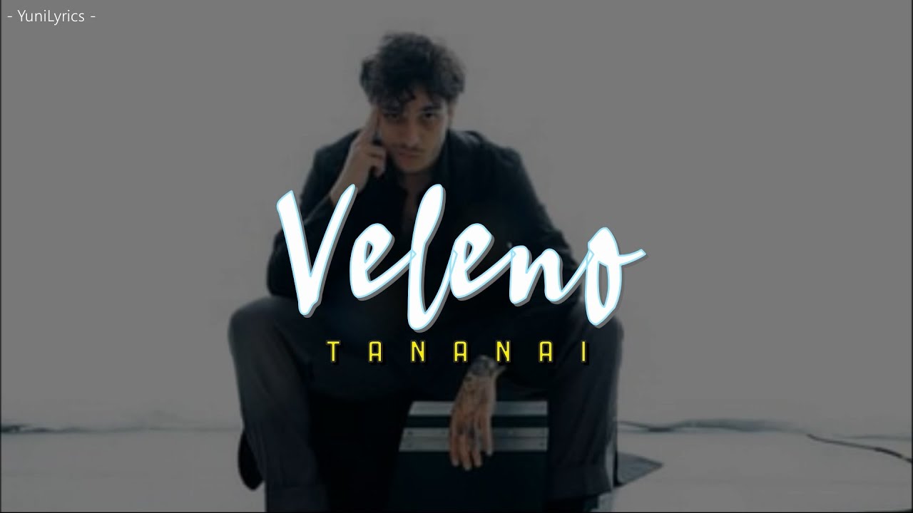 Tananai - VELENO (Lyrics/Testo) Tananai - VELENO (Lyrics/Testo)