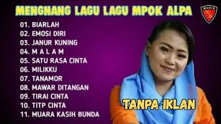 Mengenang Lagu Lagu Vocal Mpok Alpa - Cover Dangdut Lawas TANPA IKLAN