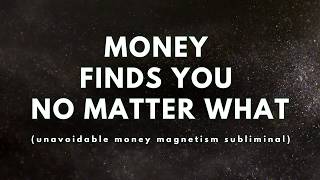 ⚠️ WARNING ⚠️ Money will start finding you everywhere after this 💸 (powerful money subliminal)