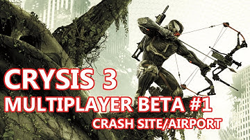 Crysis 3 Multiplayer Beta Video 1: Crash Site on Airport