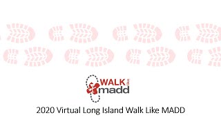 2020 Long Island Virtual Walk Like MADD