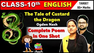 The Tale of Custard the Dragon by Ogden Nash || Class 10 English Poetry✅