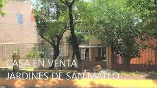 VENTA CASA JARDINES DE SAN MATEO