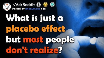 Placebo effects in society that people don