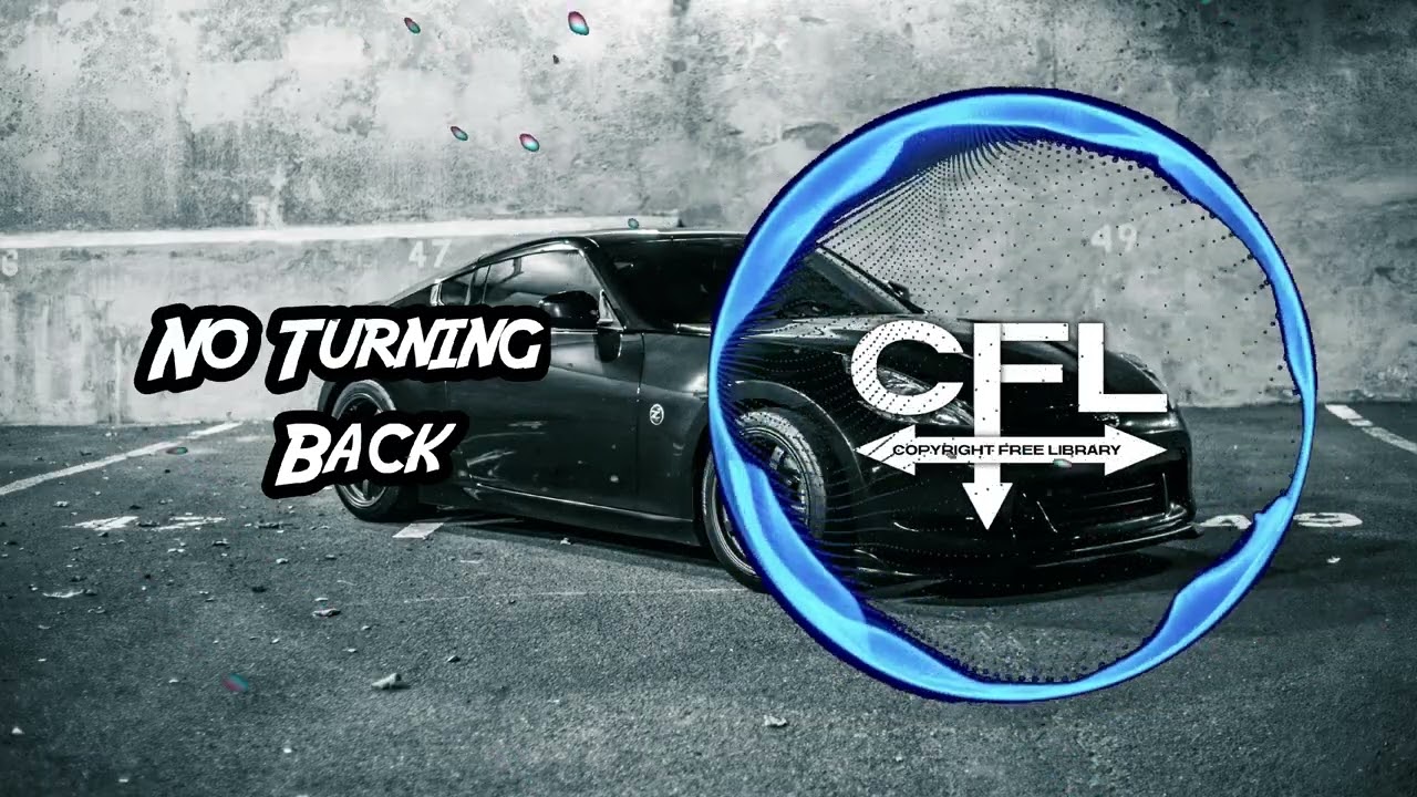 No Turning Back ❌️ - CFL / [ Song #39 Copyright Free ]  / Copyright Free Library ©️ |