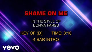 Video thumbnail of "Donna Fargo - Shame On Me (Karaoke)"