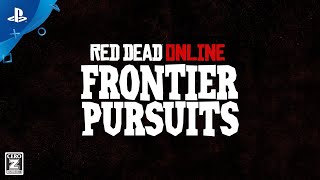 『RED DEAD ONLINE』 FRONTIER PURSUITS