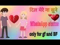 DIL MERI NA SUNE NEW SONGS WATSAPPS STATUS Whatsapp Status Video Download Free