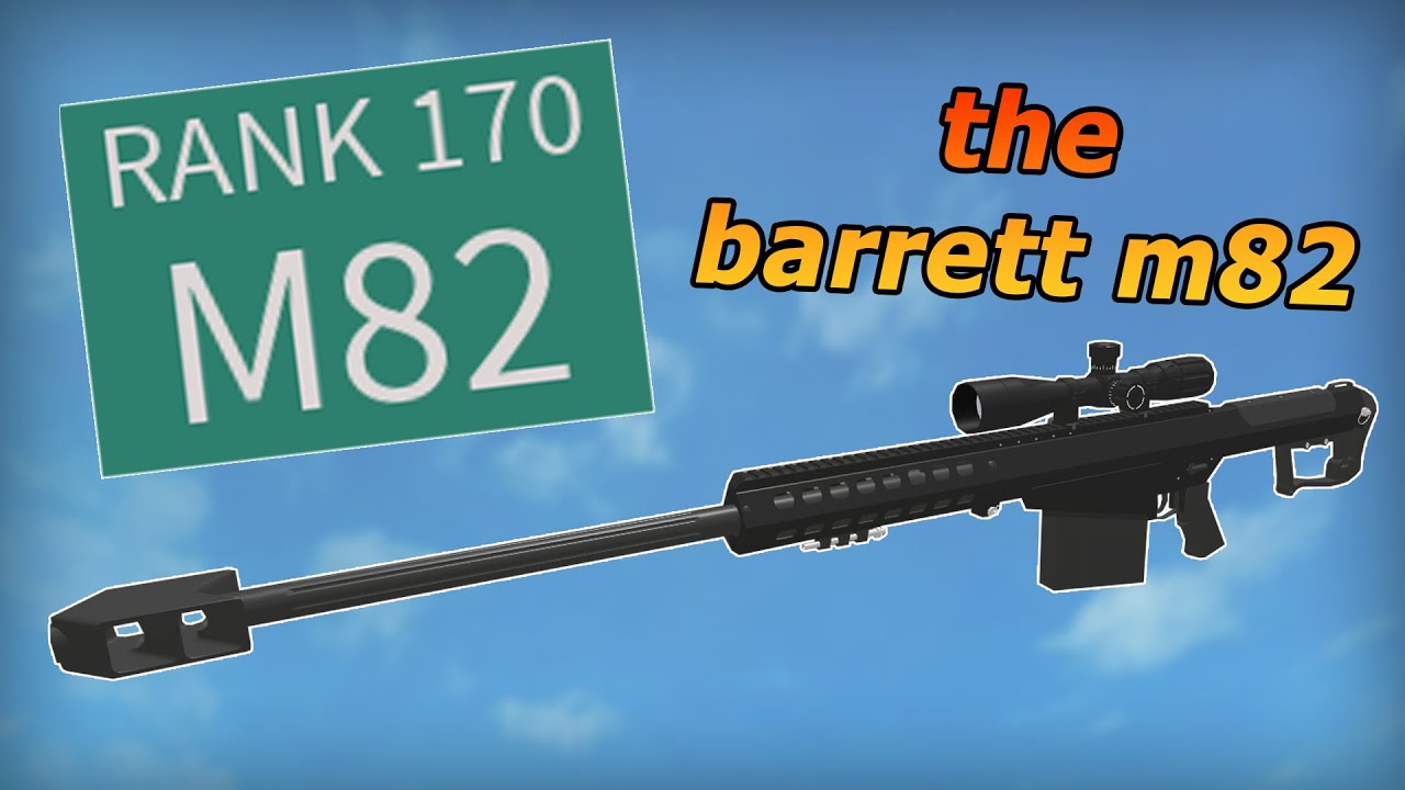 They Added The Barrett M82