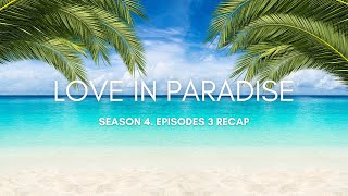 90 Day Fiancé: Love In Paradise Season 4, Episodes 3 Recap