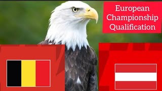 Belgium vs Austria Prediction - European Championship Qualification - Eagle Prediction