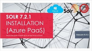 Sitecore 9 : Solr 7.2.1 Installation on Azure as PaaS
