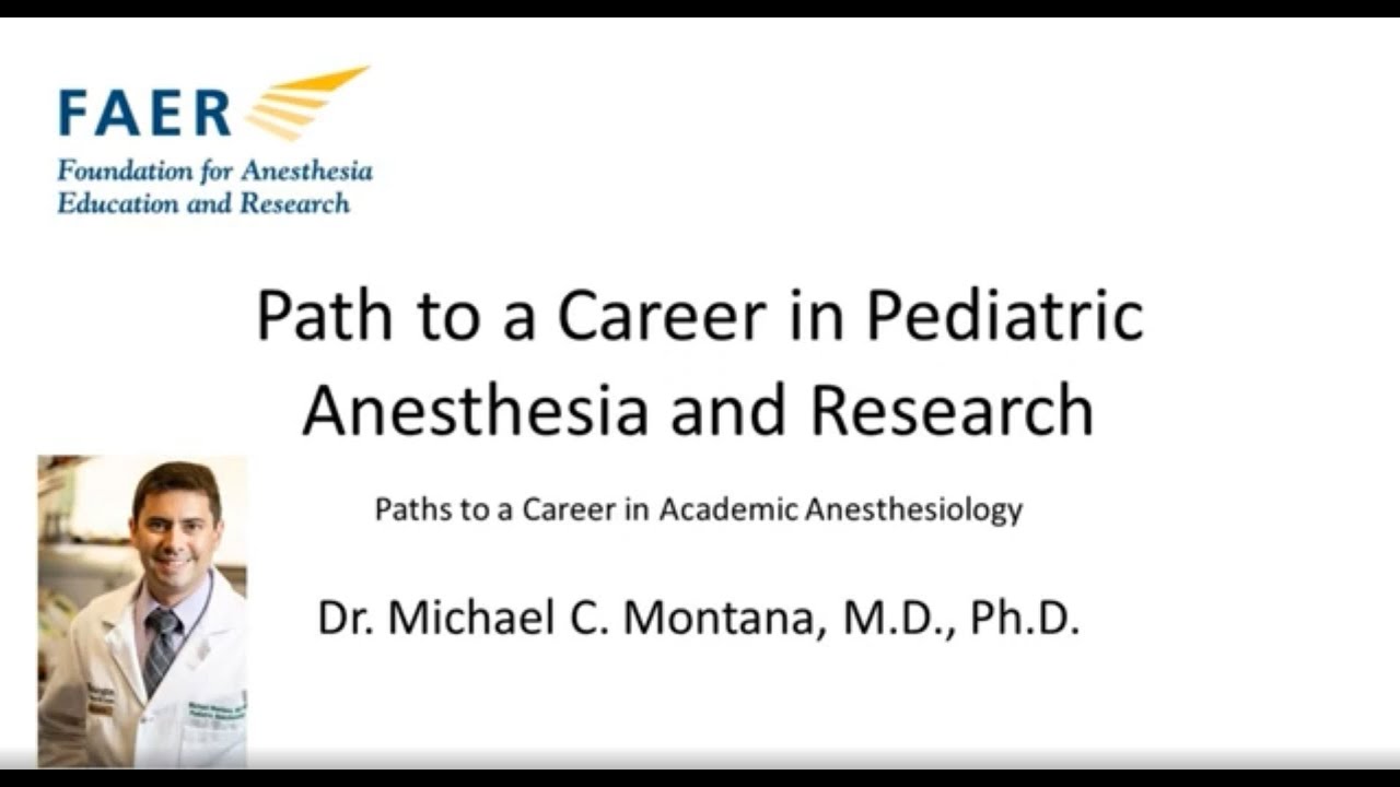 MSARF 2020 Virtual Program - Path to a Career in Pediatric Anesthesia and Research