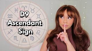 Your D9 Chart Ascendant Sign ˙⋆✮ Who Are You Destined To Become? 🔮🧙