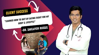 Dr. Saklayen Russels Health Journey With Personalized Nutrition Guide Client Success With Diet