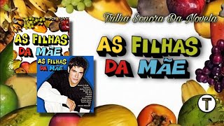 TRILHA SONORA | AS FILHAS DA MÃE (2001) 🎪🎬
