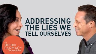 How To Address The Lies We All Tell Ourselves