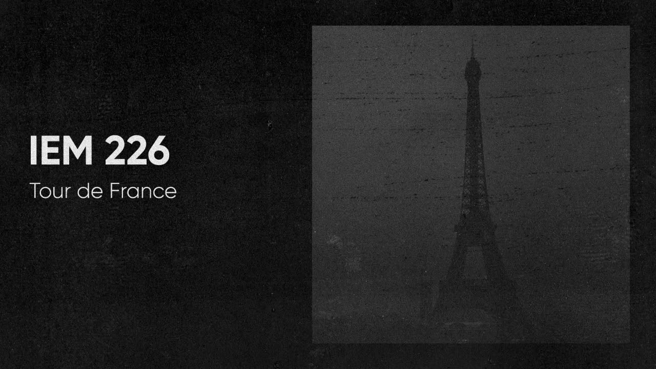 IEM Podcast 226 - Tour de France