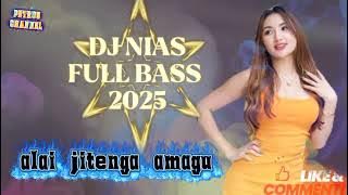 DJ Nias full bass _ alai jitenga amagu