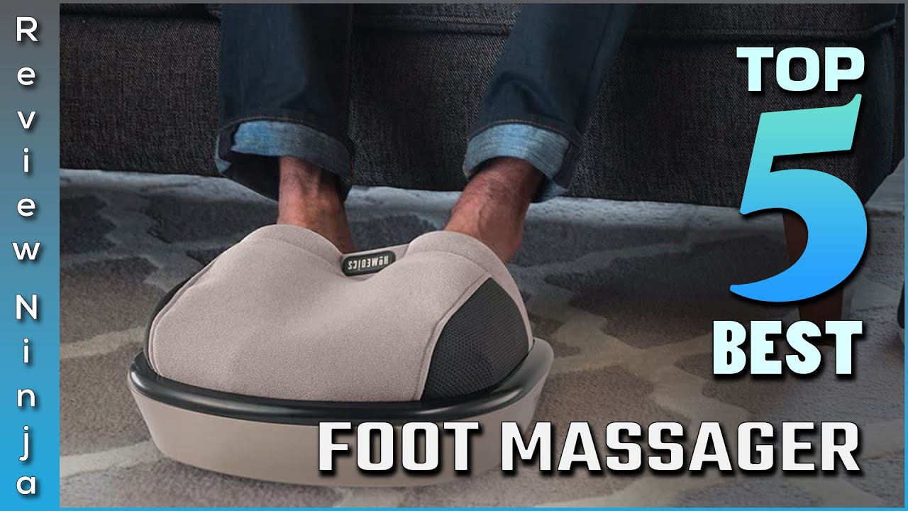 Top 5 Best Foot Massagers Review in 2022