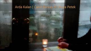 arda kalan | cahit berkay & derya petek