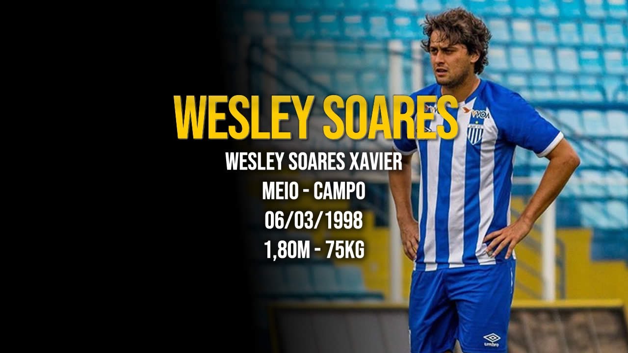 Wesley Soares, Wesley Soares Xavier - Footballer