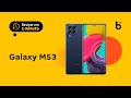 Galaxy M53 | Review do Busca