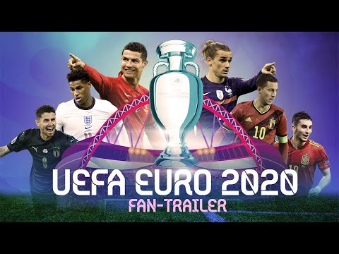 UEFA EURO 2020 - All 24 Teams (Fan-Trailer)(Unlisted)