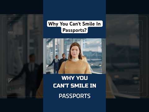 Why You Can't Smile In Passports